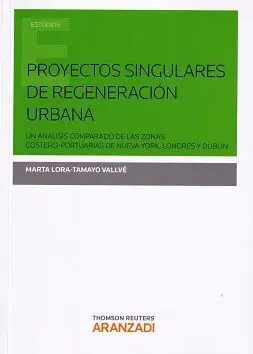 Proyectos Singulares de Regeneración Urbana