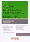 CALIDAD DEMOCRÁTICA TRANSPARENCIA E INTEGRIDAD