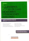 COMENTARIOS A LA LEY DE CAJAS DE AHORROS Y FUNDACIONES BANCARIAS