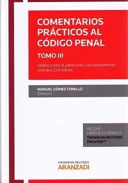 Comentarios Practicos Al Codigo Penal. Tomo Iii