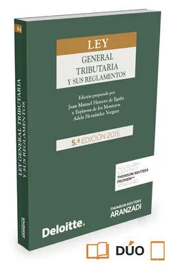 Ley General Tributaria y Sus Reglamentos. (5ª Ed. 2015)