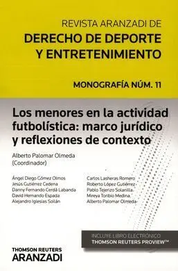 Los Menores en la Actividad Futbolística: Marco Jurídico y Reflexiones de Contexto