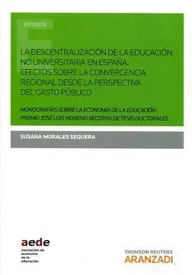 La Descentralización de la Educacion no Uinversitaria en España Efectos