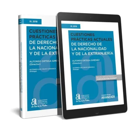 Cuestiones Prácticas Actuales de Derecho de la Nacionalidad y de la Extranjería