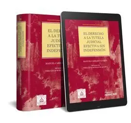 El Derecho a la Tutela Judicial Efectiva sin Indefensión (Papel + E-Book)