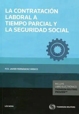 La Contratacion Laboral a Tiempo Parcial y la Seguridad Social