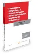 Los Derechos, Obligaciones y Responsabilidades de los Representantes Legales de los Trabajadores