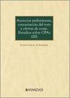 ANUNCIOS PRELIMINARES, CONCERTACIÓN DEL VOTO Y OFERTAS DE CANJE. ESTUDIOS SOBRE