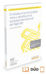 EL ESTADO EN LA ENCRUCIJADA: RETOS Y DESAFÍOS EN LA SOCIEDAD INTERNACIONAL DEL