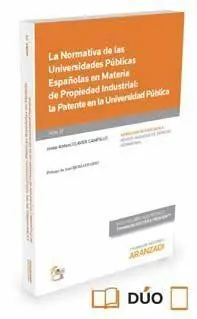 La Normativa de las Universidades Publicas Españolas en Materia de Propiedad Industrial