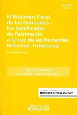 El Regimen Fiscal de las Ganancias no Justificadas de Patrimonio