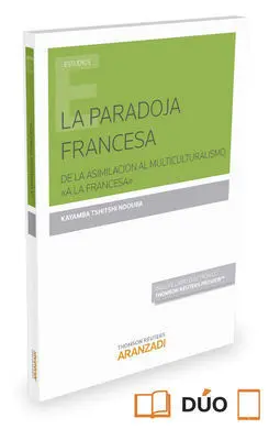 Paradoja Francesa de la Asimilacion Al Multiculturalismo a la Francesa