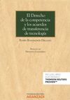 EL DERECHO DE LA COMPENTENCIA Y LOS ACUERDOS DE TRANSFERENCIA DE TECNOLOGÍA