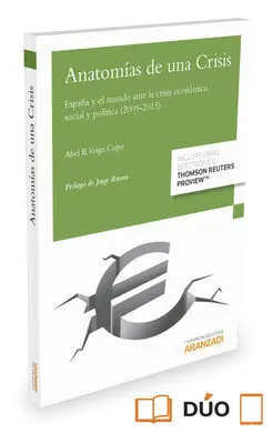 Anatomias de una Crisis España y el Mundo Ante la Crisis Economica