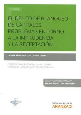 El Delito de Blanqueo de Capitales: Problemas Entorno a la Imprudencia y la Rece
