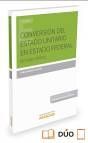 CONVERSION DEL ESTADO UNITARIO EN ESTADO FEDERAL