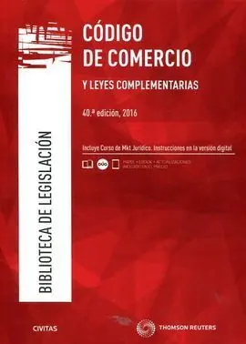 Código de Comercio y Leyes Complementarias. 40ª Ed. 2016