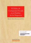 EL DELITO DE CORRUPCIÓN PRIVADA EN EL ÁMBITO DE LOS NEGOCIOS