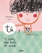 Tú y yo. El Cuento Más Bonito del Mundo