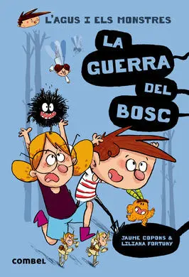 L'agus I Els Monstres 4: la Guerra del Bosc