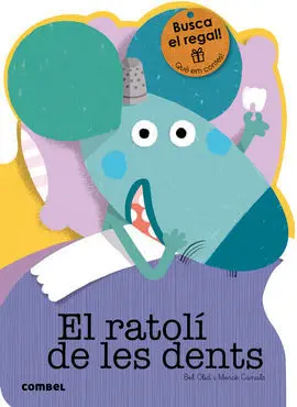 El Ratolí de les Dents (Nous Troquelats)
