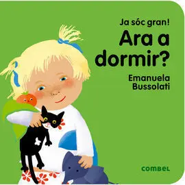 Ara a Dormir? Ja Sóc Gran!