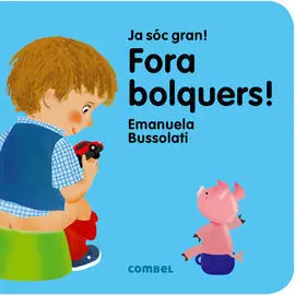 Fora Bolquers! Ja Sóc Gran!