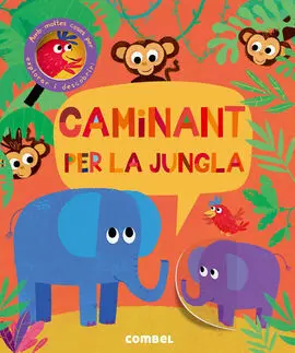 Caminant Per la Jungla
