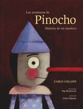 Las Aventuras de Pinocho. Historia de un Muñeco