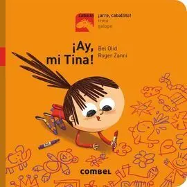 ¡Ay, mi Tina! - ¡Arre, Caballito!