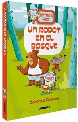 Bitmax & Co 1 : el Robot del Bosque