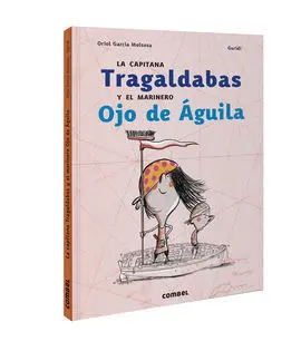 La Capitana Tragaldabas y el Marinero Ojo de Águil