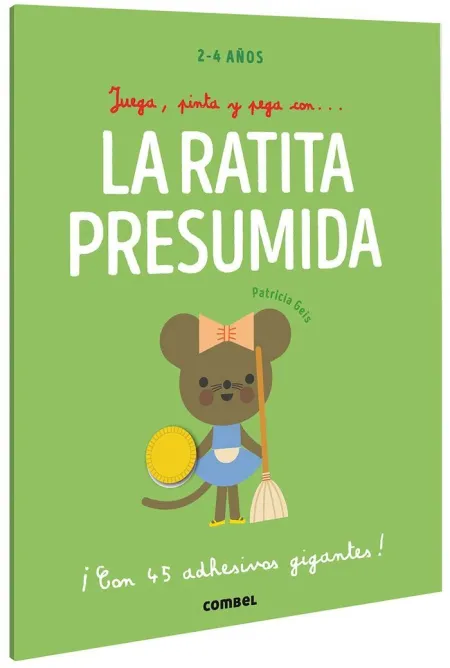 Juega, Pinta y Pega Con la Ratita Presumida