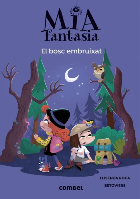 Mia Fantasia 6. El Bosc Embruixat