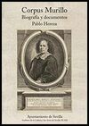CORPUS MURILLO BIOGRAFIA Y DOCUMENTOS
