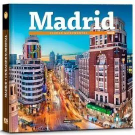 Madrid. Ciudad Monumental