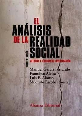 El Analisis de la Realidad Social. Metodos y Tecnicas de Investigacion