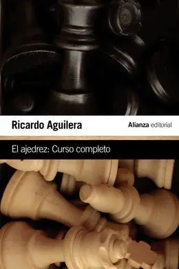 El Ajedrez: Curso Completo