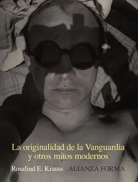 La Originalidad de la Vanguardia y Otros Mitos Modernos
