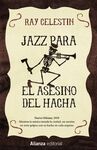 JAZZ PARA EL ASESINO DEL HACHA