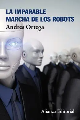 La Imparable Marcha de los Robots
