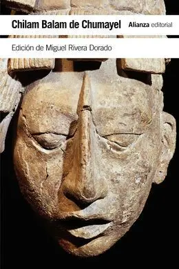 Chilam Balam de Chumayel. Libro Maya de los Hechos y las Profecías