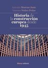 HISTORIA DE LA CONSTRUCCIÓN EUROPEA DESDE 1945