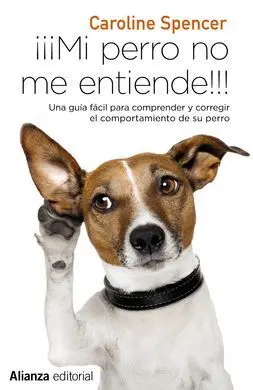 Mi Perro no me Entiende