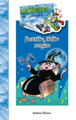 Pantxike, Hiriko Sorgina