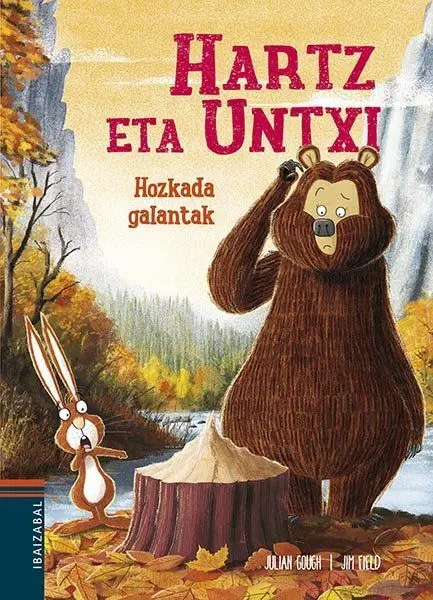 Hartz Eta Untxi, 4: Hozkada Galantak