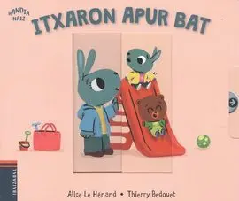 Itxaron Apur Bat. Handia Naiz