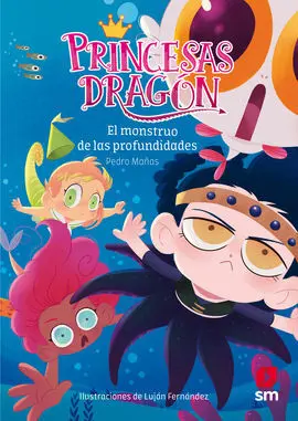 Princesas Dragón 6 : el Monstruo de las Profundidades