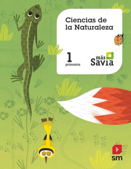 Ciencias de la Naturaleza. 1 Primaria. Más Savia
