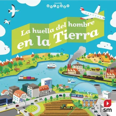 Man. la Huella del Hombre en la Tierra